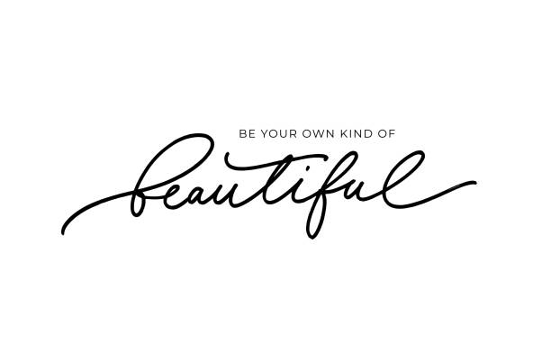 Be your own kind of beautiful inspirational quote. Be your own kind of beautiful inspirational quote. Hand drawn modern line calligraphy with swashes. Vector motivational phrase. Inspiring hand lettered quote. Postcard with a phrase about beauty beauty stock illustrations