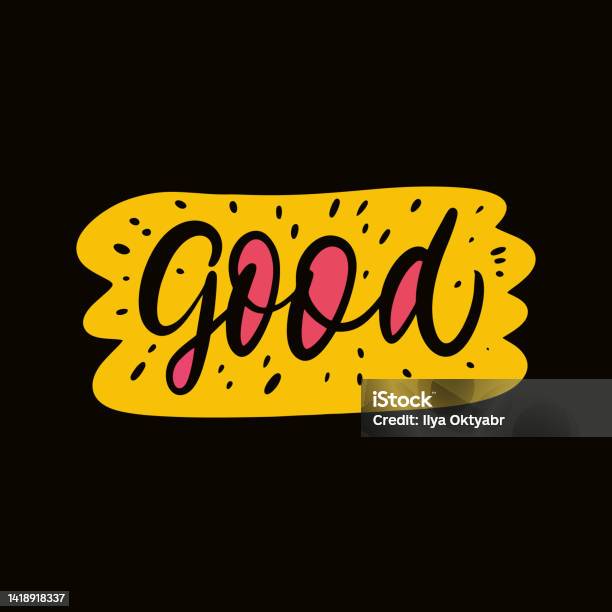 Good Styel Good Word Text Modern Colorful Cartoon Style Calligraphy Phrase Stock ...