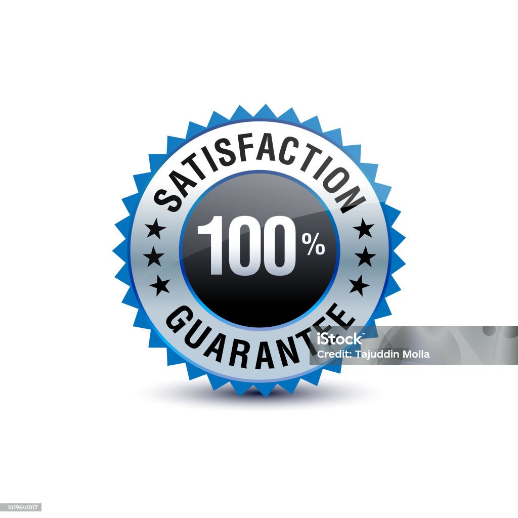 Very Powerful Blue Color 100 Satisfaction Guarantee Badge Isolated On ...