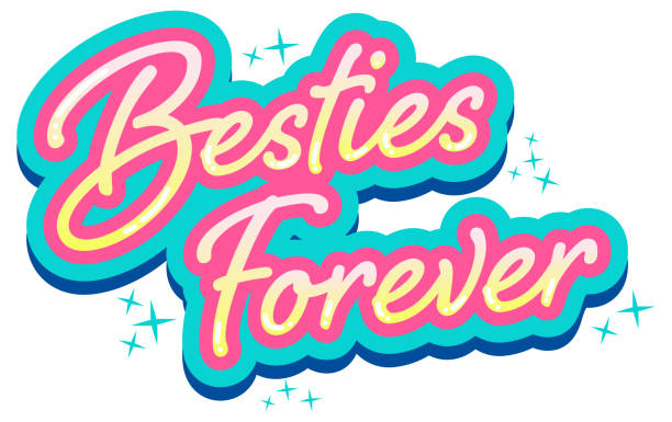 ilustraciones, imágenes clip art, dibujos animados e iconos de stock de logotipo de besties forever lettering - eternity