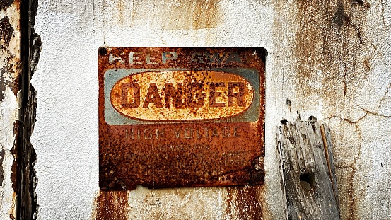 Rusted Danger Sign