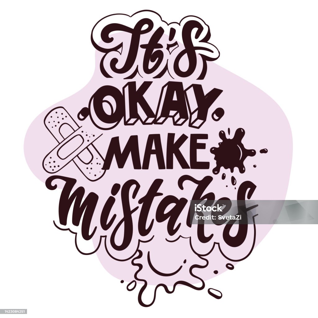 Its Okay Make Mistakes Stock Illustration Download Image Now Art