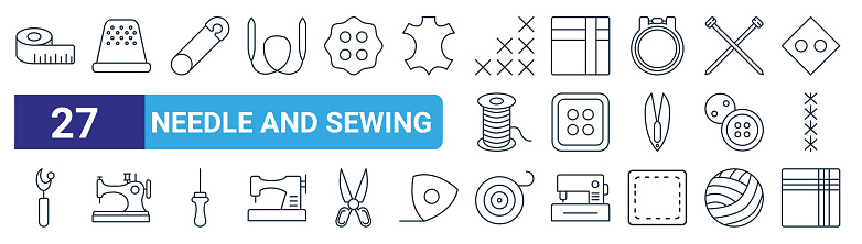 set of 27 outline web needle and sewing icons such as measure, thimble, clothes pin, fabric, clothing button, sewing hine, measure, fabric vector thin line icons for web design, mobile app.