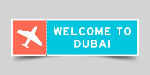 Vector illustration of Orange and blue color ticket with plane icon and word welcome to dubai on gray background