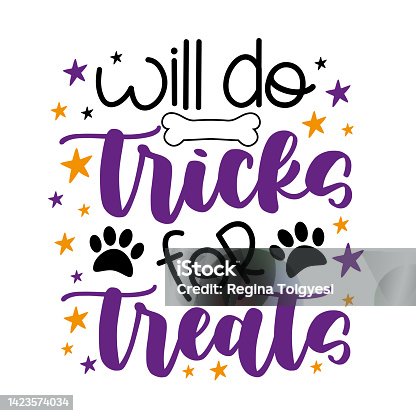 istock Will do tricks for treats - funny slogan with dog bone and paw prints 1423574034