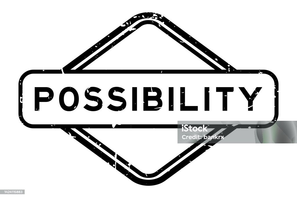 Possibility Lettering Grunge Black Possibility Word Rubber Seal Stamp On White Background ...