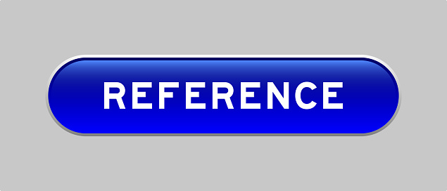 Provide Reference Button Blue Color Capsule Shape Button With Word Reference On Gray Background ...
