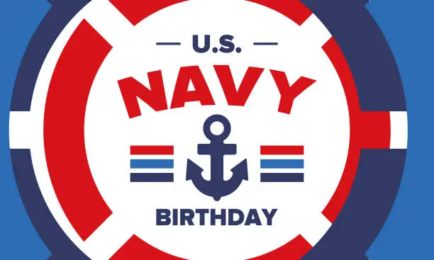 Vector illustration of U.S. NAVY birthday. Holiday in United States. American Navy - naval warfare branch of the Armed Forces. Celebrated annual in October 13. Anchor symbol. Patriotic elements. Poster, card, banner. Vector