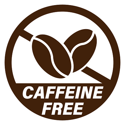 Caffeine free sign. Information label with a brown ban sign around coffe beans. Text. White background.