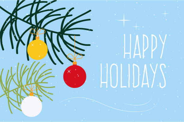 поздравительная открытка happy holidays, украшенная ветвями сосны и безделушками. - happy holidays stock illustrations
