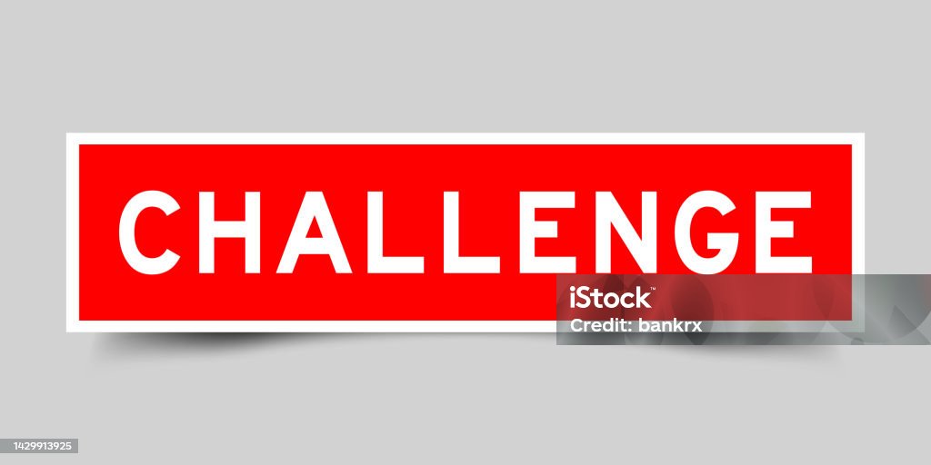 Challenge Word Sticker Square Label Sticker With Word Challenge In Red Color On Gray ...