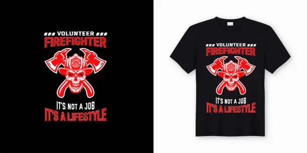 Vector illustration of Firefighter Saying Template -volunteer firefighter its not a job its a lifestyle - Firefighter Sticker, T-shirt design vector.