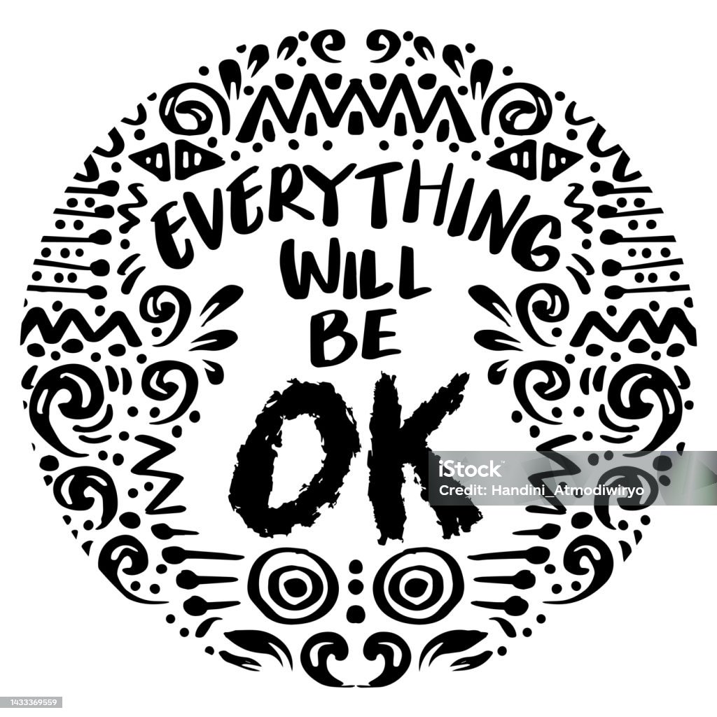 Everything Will Be Ok Hand Lettering Poster Quotes Stock Illustration everything-will-be-ok-hand-lettering-poster-quotes-stock-illustration