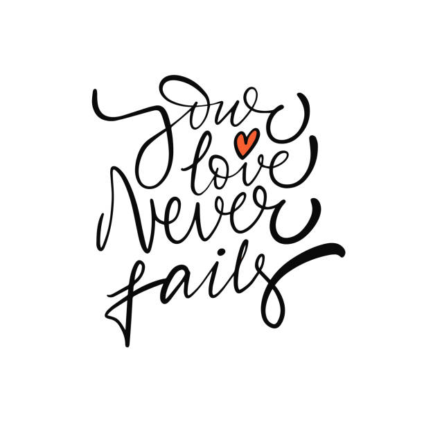Your Love Never Fails Hand Drawn Black Color Calligraphy Phrase Stock  Illustration - Download Image Now - iStock