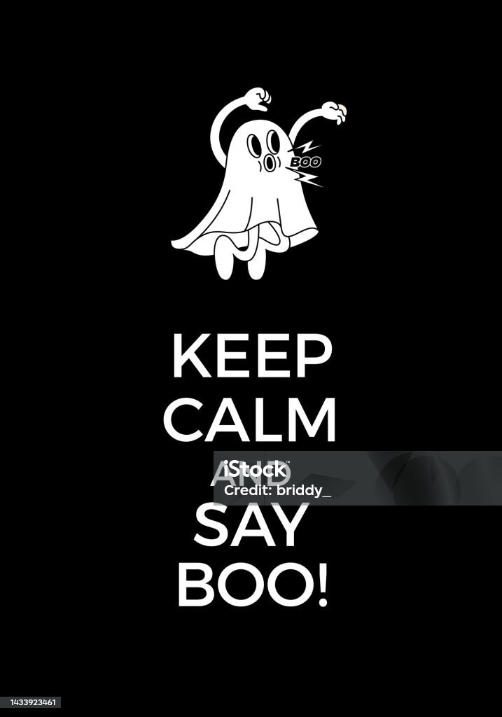 Fun Ghost Poster Keep Calm Poster With Funny Ghost Illustration Vector Character In ...