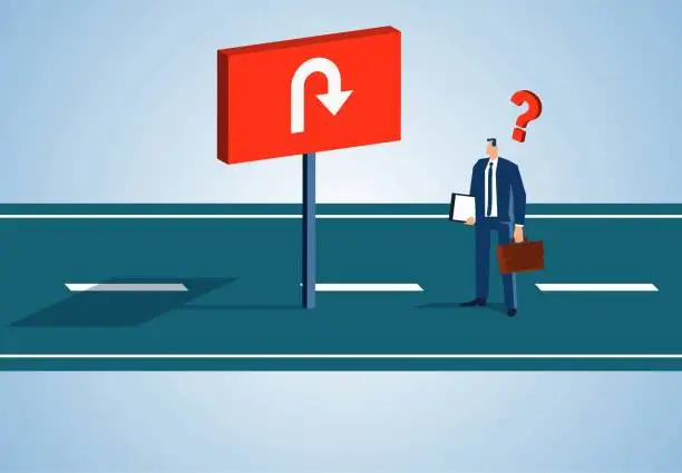 Vector illustration of Returning without success, turning point or corner, reversing and changing direction, frustrated and confused businessman halfway to see the signage of impassable turn back or return