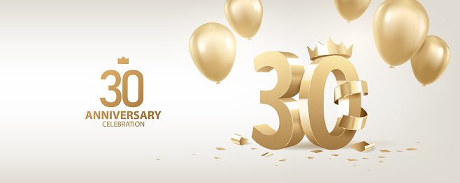 30th Anniversary celebration background. 3D Golden numbers with a crown, confetti and balloons.
