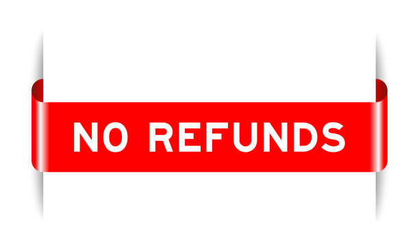 ilustrações de stock, clip art, desenhos animados e ícones de red color inserted label banner with word no refunds on white background - refundable