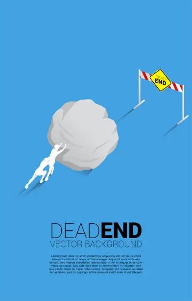Vector illustration of Silhouette of businessman pushing the rock to dead end signage . Concept of wrong decision in business or end of career path.