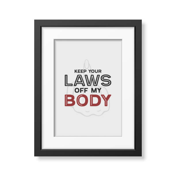 keep your laws off my body. women s rights poster in black frame, demanding continued access to abortion after the ban on abortions, roe v wade. women s rights to abortion. protest concept placard - roe vs wade 幅插畫檔、美工圖案、卡通及圖標