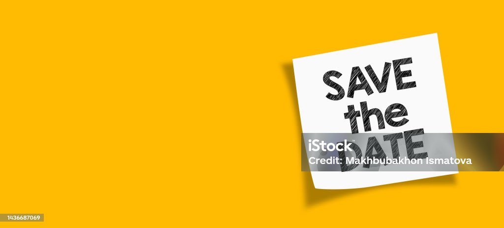 Save the date Save the date. save the date message with white note paper on yellow background. Save The Date - Short Phrase Stock Photo