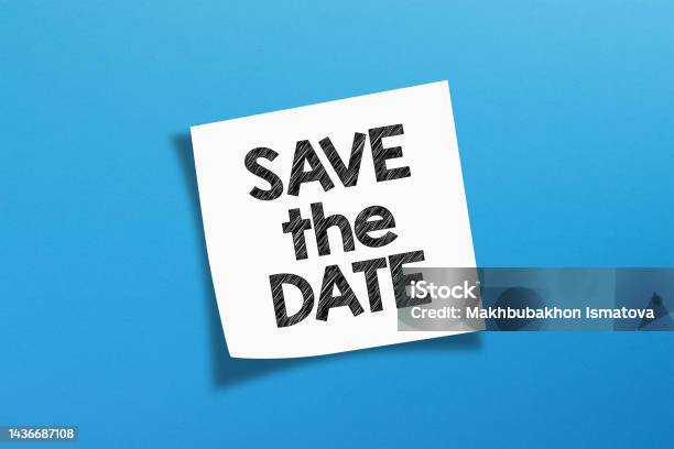 Save The Date Stock Photo - Download Image Now - Save The Date - Short Phrase, Making a Reservation, Handwriting