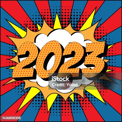istock New Year 2023 Comic Text on Explosion Speech Bubble in Pop Art Style. 1436808308
