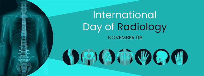 International day of Radiology is observed every year on November 8, Radiology is the medical discipline that use medical imaging to diagnose and treat diseases within the bodies of animals and humans