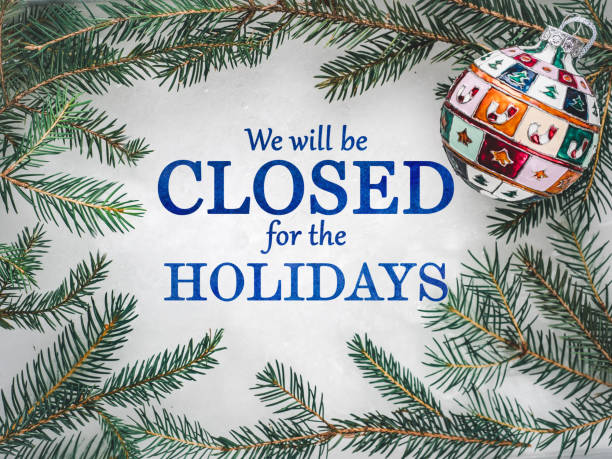 istock We will be closed for the Holidays 1437901590