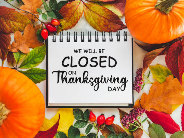 istock We will be closed for the Holidays. Thanksgiving sign 1438199854