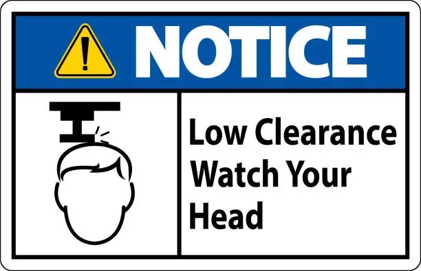 Vector illustration of Notice Low Clearance Watch Your Head Sign