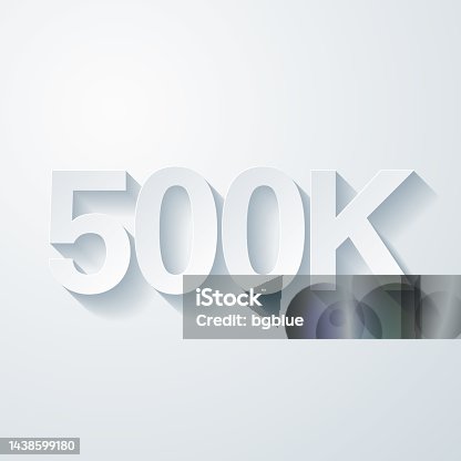 istock 500K, 500000 - Five hundred thousand. Icon with paper cut effect on blank background 1438599180