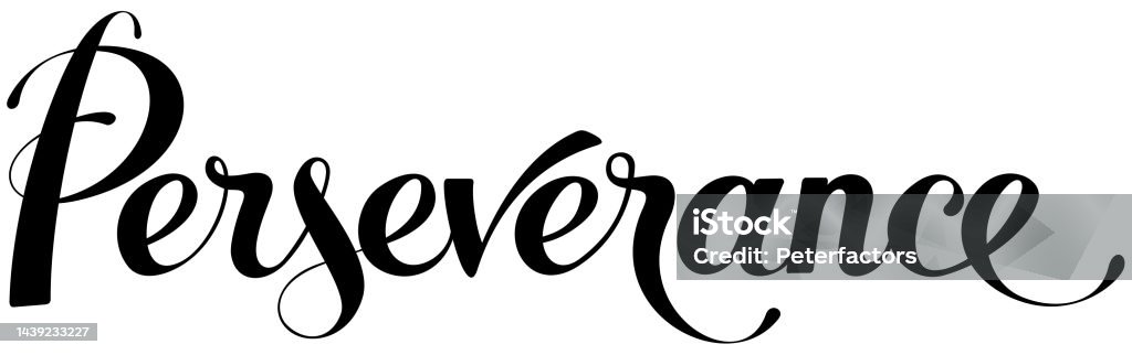 Perseverance Display Lettering Perseverance Custom Calligraphy Text Stock Illustration - Download ...
