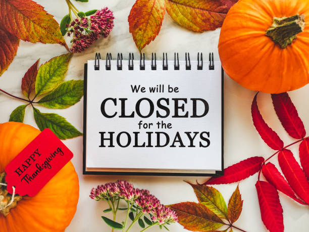 istock We will be closed for the Holidays. Thanksgiving sign 1439915463