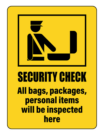 Security check. All bags, packages and personal items will be inspected here. Information sign with silhouette of security guard checking baggages.