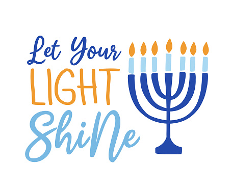 Let Your Light Shine. Hanukkah banner template design. Jewish holiday Greeting Card with hand lettering sayings, Menorah. Vector illustration isolated on white background
