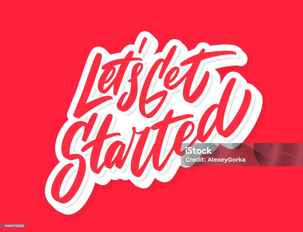 Get Started Lettering Lets Get Started Motivational Poster Vector Handwritten Lettering Stock ...