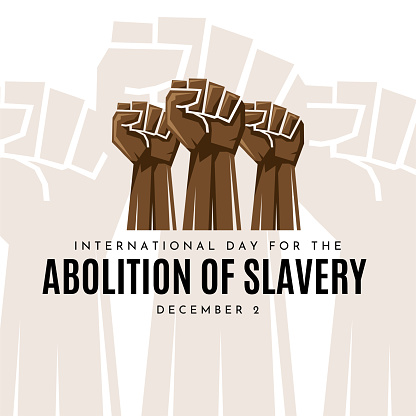 International Day for the Abolition of Slavery poster, December 2. Vector illustration. EPS10