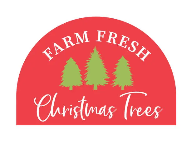 Vector illustration of Farm Fresh Christmas Trees