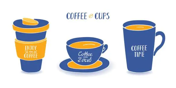 Vector illustration of Set of flat cups of coffee with lettering.