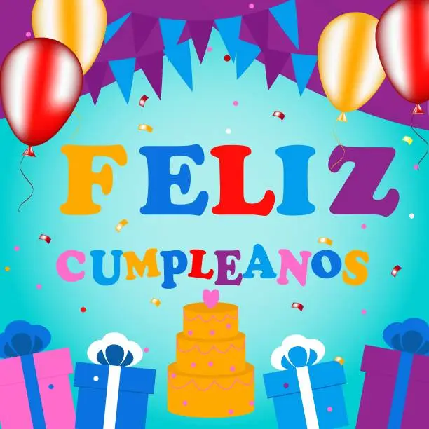 Vector illustration of Happy birthday greetings in Spanish. Bright vector illustration with confetti, balloons and a cake. Feliz Cumpleanos translated from Spanish Happy Birthday.