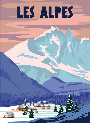Les Alpes Ski resort poster, retro. Mont Blanc Winter travel card, view on the mountain village vintage. Vector illustration