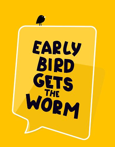 Motivational quote poster template. Early bird gets the worm. Big speech bubble on yellow background with hand written text and smal bird.