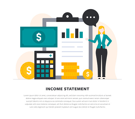 Income Statement Flat Design Colorful Vector Illustration.

A young woman, clipboard, calculator, US coin, US paper currency and other design elements are isolated on a white background.

An income statement shows a company's revenues, expenses and profitability over a period of time.