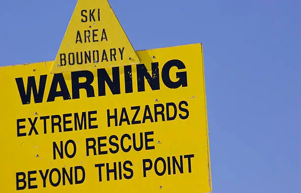 Extreme Hazard sign at Ski area, No rescue.