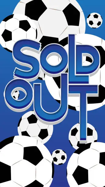 Vector illustration of Football ball with Sold Out text. Cartoon sport poster.