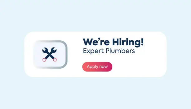 Vector illustration of We are hiring. We are hiring plumber pop up with light background. Plumber Hiring Post. We are hiring announcement vacancy complete post. Jobs for Plumber. Plumbing tools icon. Apply now. Vacancy post