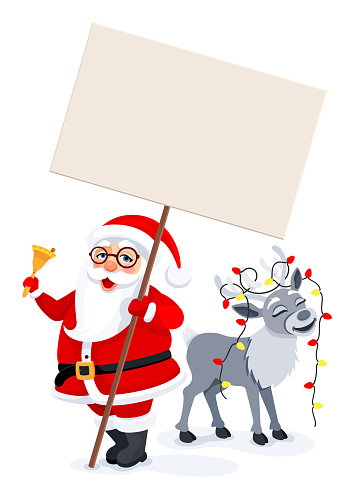 Santa Claus holding a sign board. Funny Reindeer.