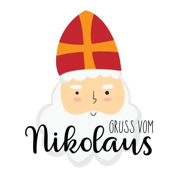 Vector illustration of Gruss vom Nikolaus - German Translation - greetings from nicholas. Saint Nicholas cute doodle portrait, sweet greeting card