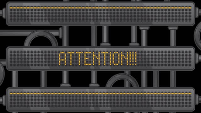 Attention text on a Digital Led Panel.